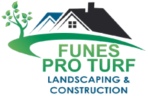 Funes Pro Turf Landscaping and Construction